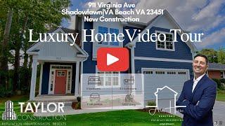 Luxury New Construction Homes in Virginia Beach|Shadowlawn Real Estate 23451|Taylor Construction LLC