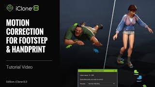 How to Correct Footsteps & Hand Positions for 3D Motion Design | iClone 8 Tutorial