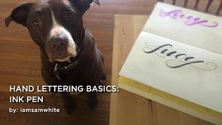 Handlettering Basics: Ink Pen