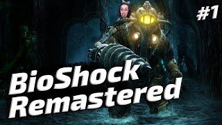 BioShock Remastered ▪ Прибытие в Восторг. Начало мамочки #1