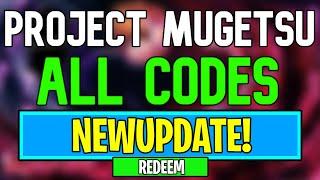 New Project Mugetsu Codes | Roblox PM Codes (August 2024)