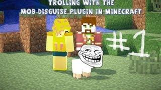Trolling With The Mob Disguise/Disguisecraft Plugin On Minecraft Ep:1