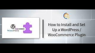 How to Install and Set Up a WordPress WooCommerce Plugin