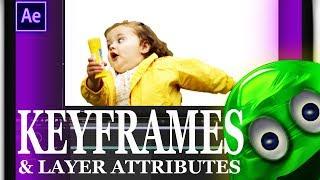 AFTER EFFECTS - The Basics - Layer Attributes & Keyframes [TUTORIAL]