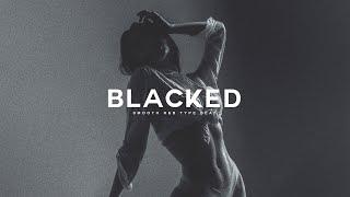 (FREE) 6LACK Type Beat "BLACKED" Smooth R&B Instrumental