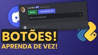 VIEWS! COMO CRIAR BOTÕES E MENUS DE SELEÇÃO! - Guia Definitivo de Bot de Discord com Python