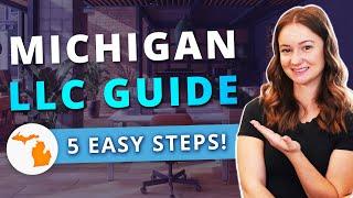 Michigan LLC - How to Start an LLC in Michigan in 2024 (Step by Step Guide)