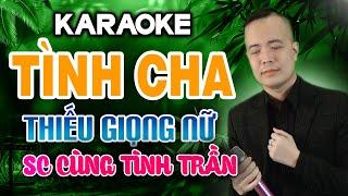 TÌNH CHA Karaoke Thiếu Giọng Nữ  Song Ca Cùng TÌNH TRẦN