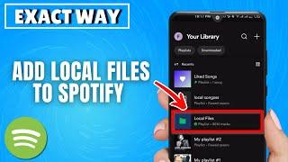 How to Add Local Files to Spotify 2025