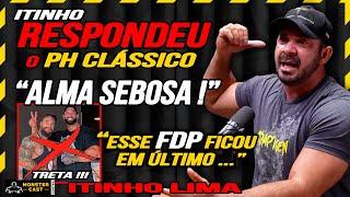 ITINHO RESPONDEU PH CLÁSSICO E EXPLANOU A SITUAÇÃO QUE COMEÇOU A TRETA ! | ITINHO LIMA