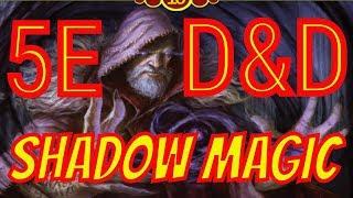 Deep Magic: Shadow Magic for 5th Edition with the Kobold Press| Review