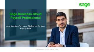 Sage Business Cloud Payroll Professional How to setup the hours worked on the New Payslip Print