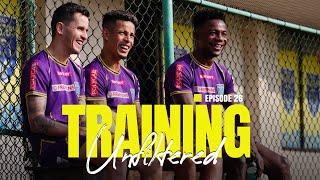 Training Unfiltered 26 | #KBFCOFC | ISL 2024-25