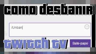 Como desbanir alguém do chat da Twitch tv