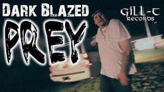 Dark Blazed - PREY (Official Music Video)