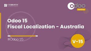 Odoo 15 Fiscal Localization - Australia | Odoo 15 Functional Videos