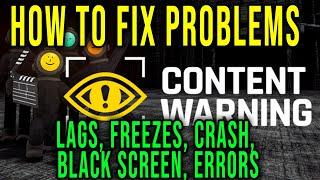 HOW TO FIX LAGS, FREEZES, CRASH, BLACK SCREEN, ERRORS - Content Warning
