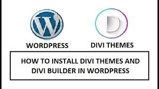 How to Install Divi Themes and Divi Builder in WordPress