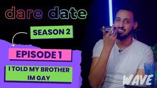 Dare Date | I told my brother I'm gay (prank goes wrong) | S02 E01 | Wave TV Africa