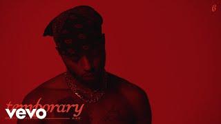 6LACK - Temporary ft. Don Toliver [Lyric Video] ft. Don Toliver