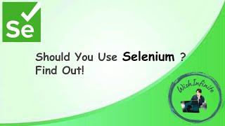 Advantages & Disadvantages of Selenium | Pros & Cons (Interview Question) | Selenium Tutorials