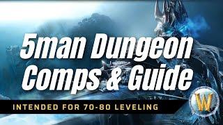 Classic Wrath Dungeon Comp Leveling Guide (70-80)