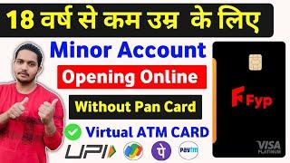 minor account opening online | minor bank account opening online with virtual debit card upi