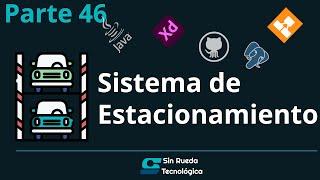 [Parte 46 ]Java + PostgreSQL DESDE CERO -Sistema de Estacionamiento | Sin Rueda Tecnológica