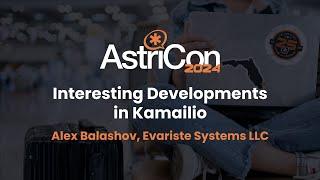AstriCon 2024: Interesting Developments in Kamailio