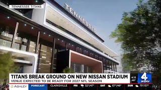 Titans break ground on new Nissan Stadium