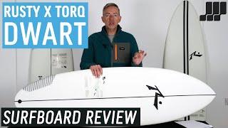 Rusty x Torq Dwart Surfboard Review