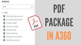 PDF Package in A360 | How to Extract data from PDF in A360?