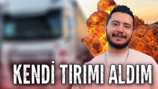 AVRUPADA KENDİME TIR ALDIM VE FİRMAMI KURDUM