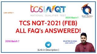 TCS NQT FEBRUARY 2021! All FAQ's ANSWERED !! #tcsnqt #tcsnqtfeb2021