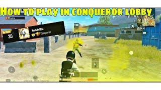 HOW TO PLAY IN || CONQUEROR LOBBY || PUBGM (Uttu)