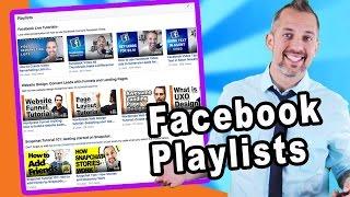 How to set up a Facebook Video Playlist (facebook marketing)