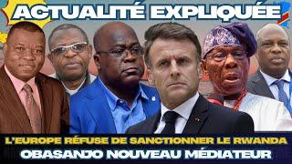 ACTU EXPLIQUÉE 24.02 : L'UE NE SANCTIONNE PAS KAGAME, OBASANJO NOUVEAU MÉDIATEUR, MGR NSHOLE MENACÉ