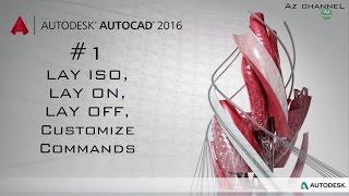 #1 - AutoCAD Tutorial – How to use LAYISO, LAYON, LAYOFF Command, Creating Custom Command Aliases