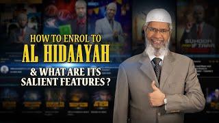 How to Enrol to Al Hidaayah and What are its Salient Features? – Dr Zakir Naik