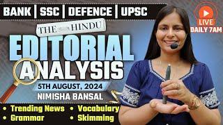 Editorial Analysis | 5th August ,2024 | Vocab, Grammar, Reading, Skimming | Nimisha Bansal