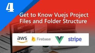 04 - Get to Know Vuejs Project File and Folder Structure