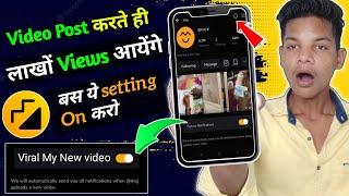 ये 1 setting On करो सारी Video होगी Viral || Moj app par video viral kaise kare 2022