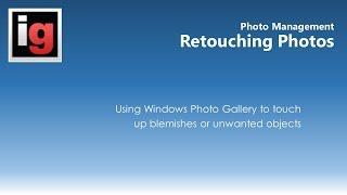 Retouching Photos with Windows Photo Gallery