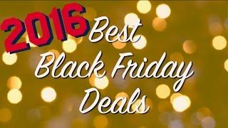 Best Black Friday Deals 2016