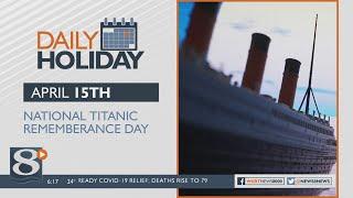 Daily Holiday - Titanic remembrance day