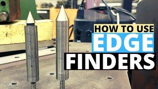 HOW TO USE EDGE-FINDERS in machining