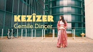 Cemile Dinçer - Kezîzer (Official Video)