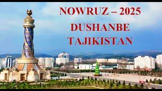 НАВРУЗ 2025 | NOWRUZ 2025 | DUSHANBE | TAJIKISTAN