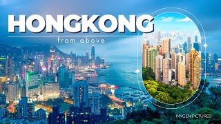 HONGKONG FROM ABOVE | 4K | Fascinating day & night sights from a bird's eye view