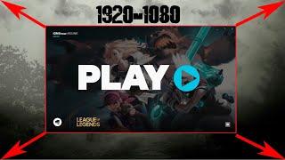 League Of Legends Client in Full Screen!